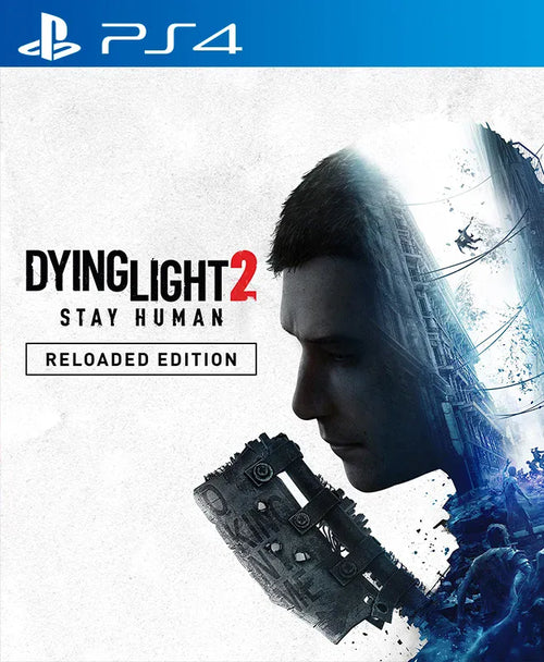 Dying Light 2 Stay Human Reloaded Edition PS4